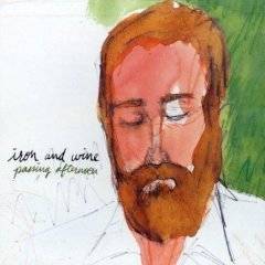 Iron And Wine : Passing Afternoon